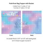 Fold-Over Topper/Backer - "Valentine, You Slay!" - Set of 25
