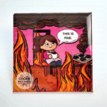"THIS IS FINE" Pin - 2.5" Square Pin - Image 4